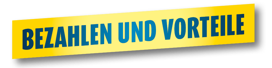 Bezahlen und Vorteile